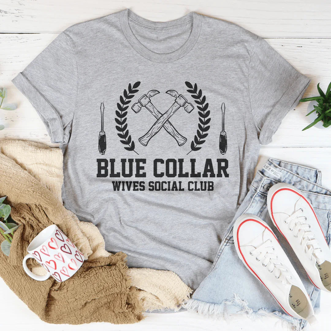 Blue Collar Wives Social Club Tee