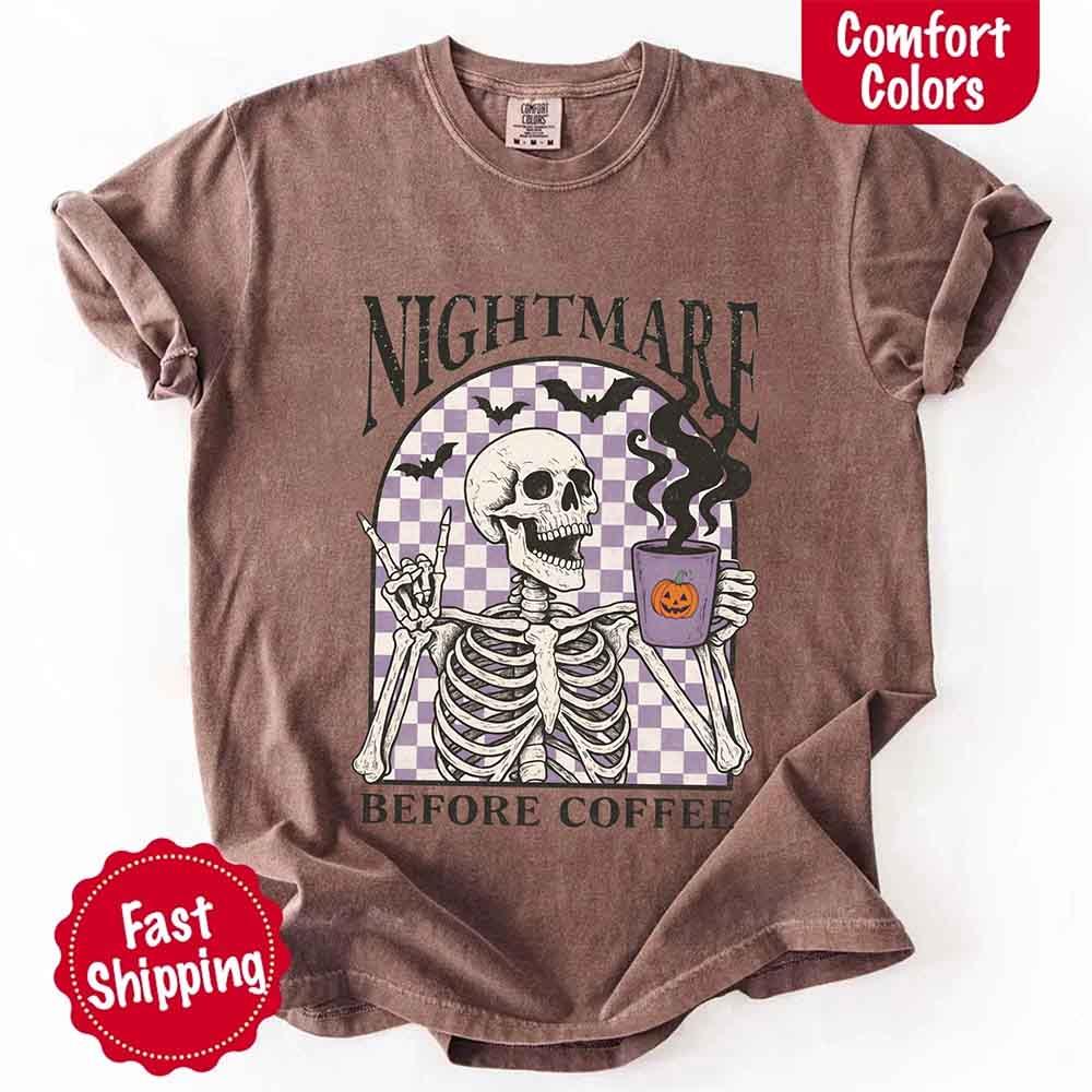 Nightmare Before Coffee Comfort Colors Shirt – Skeleton Funny Halloween Tee